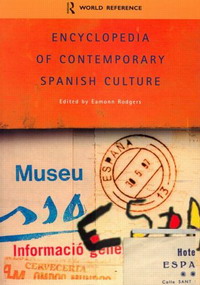 Encyclopedia of Contemporary Spanish Culture (Routledge World Reference)