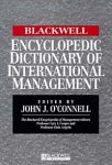 The Blackwell Encyclopedic Dictionary of International Management