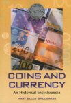 Coins and Currency: An Historical Encyclopedia