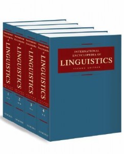 International Encyclopedia of Linguistics. In 4 volumes
