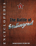 The Battle of Stalingrad, July 1942 — February 1943: encyclopedia
