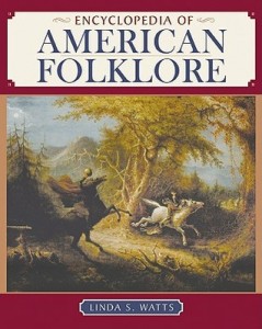 Encyclopedia of American folklore