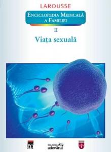 Enciclopedia medicală a familiei. Volum 2. Viaţa sexuală