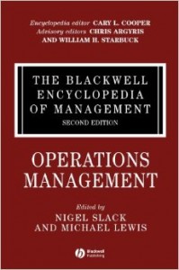The Blackwell Encyclopedia of Management. In 12 volumes. Volume 10. Operations Management