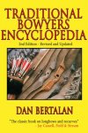Traditional Bowyers Encyclopedia: 2nd Edition — Revised and Updated