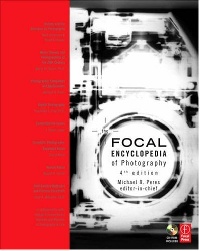 «The Focal Encyclopedia of Photography. 4th edition»
