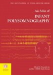 An Atlas of Infant Polysomnography (The Encyclopedia of Visual Medicine Series)