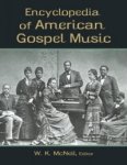 Encyclopedia Of American Gospel Music
