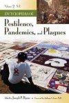 Encyclopedia of Pestilence, Pandemics, and Plagues [Two Volumes]