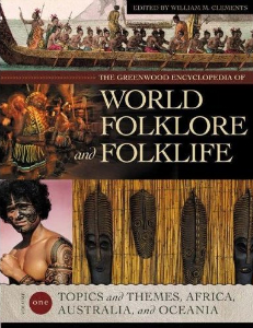 The Greenwood Encyclopedia of World Folklore and Folklife: Four Volumes