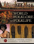 The Greenwood Encyclopedia of World Folklore and Folklife: Four Volumes