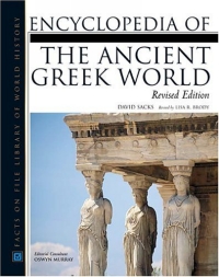 Encyclopedia Of The Ancient Greek World (Facts on File Library of World History)