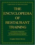 The Encyclopedia Of Restaurant Training: A Complete Ready-to-Use Training Program for All Positions in the Food Service Industry