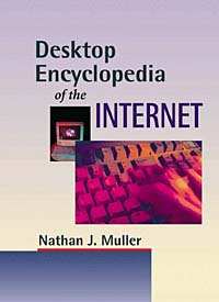 Desktop Encyclopedia of the Internet (Artech House Telecommunications Library)