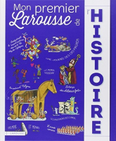 Лицевая сторона переплёта книги «Мой первый Ларусс по истории» (Mon premier Larousse de l'histoire, 2014)