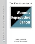 The Encyclopedia of Women's Reproductive Cancer (Facts on File Library of Health and Living)