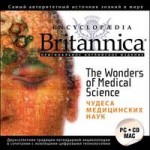 Encyclopaedia Britannica. The Wonders of Medical Science
