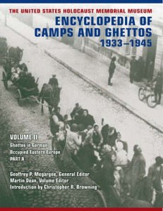 Encyclopedia of camps and ghettos, 1933 — 1945. Volume 2. Part A. Ghettos in German-occupied Eastern Europe