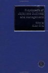 Encyclopedia of Japanese Business and Management