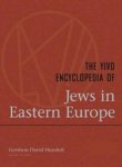 The YIVO Encyclopedia of Jews in Eastern Europe. In 2 Volumes