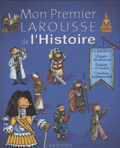 Mon premier Larousse de l'histoire