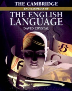 The Cambridge Encyclopedia of the English Language