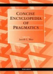 Concise Encyclopedia of Pragmatics