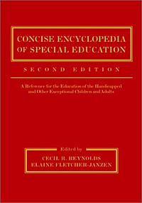 Concise Encyclopedia of Special Education : A Reference for the Education of the Handicapped and Other Exceptional Children and Adults