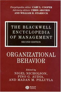 The Blackwell Encyclopedia of Management. In 12 volumes. Volume 11. Organizational Behavior