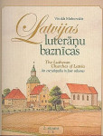 Latvijas luterǎnu baznicas. Vesture, arhitektura, mǎksla un memoriǎlǎ kultura: Enciklopedija 4 sejumos. 2. sējums. I — L