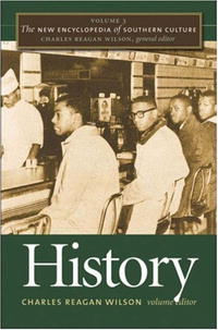The New Encyclopedia of Southern Culture: Volume 3: History (New Encyclopedia of Southern Culture)