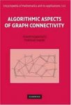 Algorithmic Aspects of Graph Connectivity (Encyclopedia of Mathematics and its Applications)