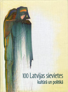 Состоялась презентация энциклопедии «100 женщин Латвии в культуре и политике»